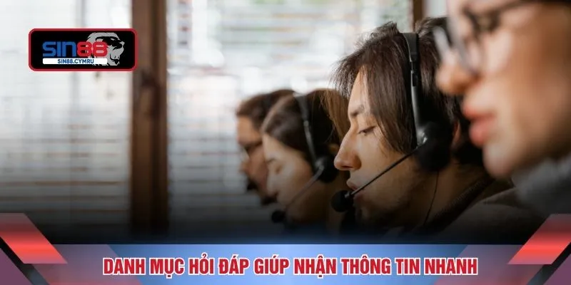 Danh mục hỏi đáp giúp nhận thông tin nhanh