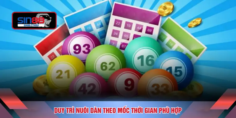 Duy trì nuôi dàn theo mốc thời gian phù hợp