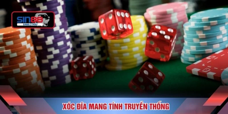 Xóc đĩa mang tính truyền thống